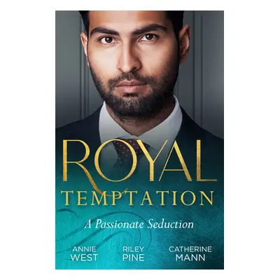 "Royal Temptation: A Passionate Seduction" - "Demanding His Desert Queen