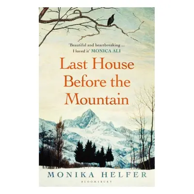 "Last House Before the Mountain" - "" ("Helfer Monika")(Paperback / softback)