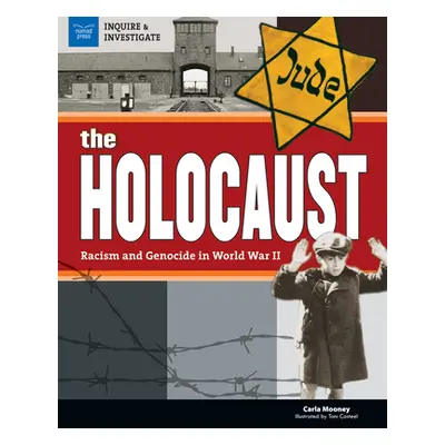 "The the Holocaust: Racism and Genocide in World War II" - "" ("Mooney Carla")(Paperback)