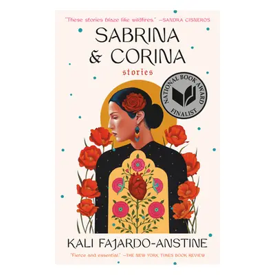 "Sabrina & Corina: Stories" - "" ("Fajardo-Anstine Kali")(Paperback)