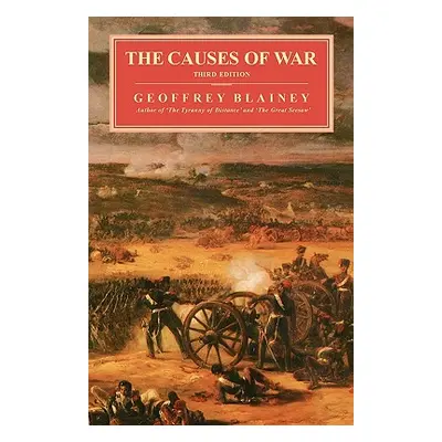 "Causes of War, 3rd Ed." - "" ("Blainey Geoffrey")(Paperback)