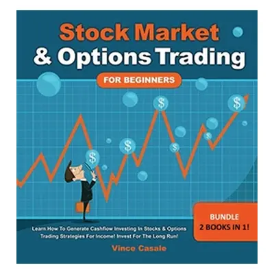 "Stock Market & Options Trading For Beginners ! Bundle! 2 Books in 1!" - "" ("Casale Vince")(Pap