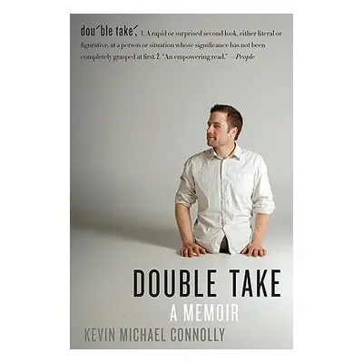 "Double Take: A Memoir" - "" ("Connolly Kevin Michael")(Paperback)