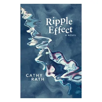 "Ripple Effect" - "" ("Rath Cathy")(Paperback)