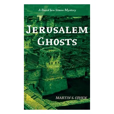 "Jerusalem Ghosts" - "" ("Cohen Martin S.")(Pevná vazba)