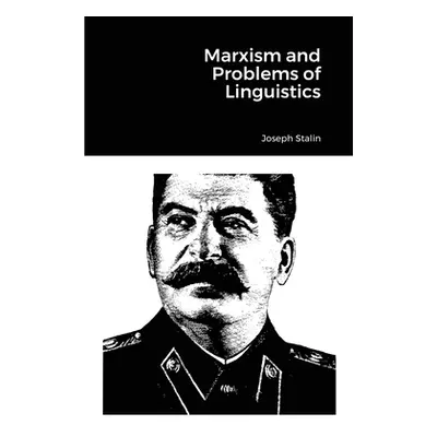 "Marxism and Problems of Linguistics" - "" ("Stalin Joseph")(Paperback)