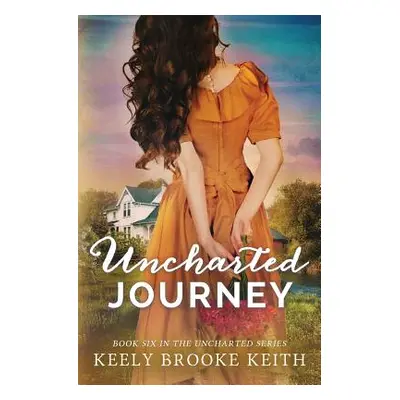 "Uncharted Journey" - "" ("Keith Keely Brooke")(Paperback)