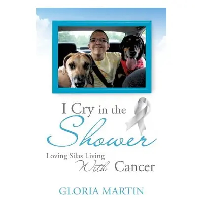 "I Cry in the Shower" - "" ("Martin Gloria")(Paperback)