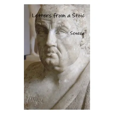 "Letters from a Stoic" - "" ("Seneca")(Pevná vazba)