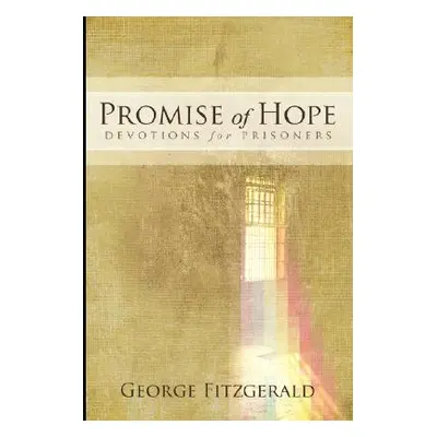 "Promise of Hope Devotions for Prisoners" - "" ("Fitzgerald George")(Paperback)