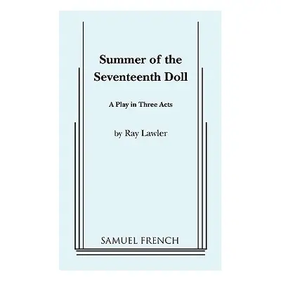 "Summer of the Seventeenth Doll" - "" ("Lawler Ray")(Paperback)