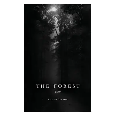 "The Forest" - "" ("Anderson T. C.")(Paperback)