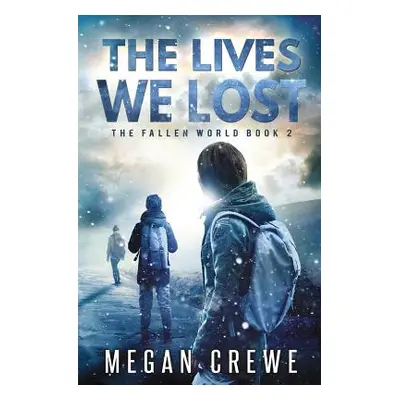 "The Lives We Lost" - "" ("Crewe Megan")(Paperback)