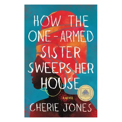 "How the One-Armed Sister Sweeps Her House" - "" ("Jones Cherie")(Paperback)