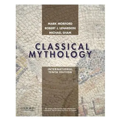 "Classical Mythology, International Edition" - "" ("Morford Mark P.O.")(Paperback / softback)