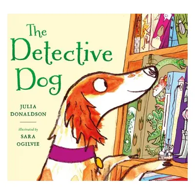 "The Detective Dog" - "" ("Donaldson Julia")(Pevná vazba)