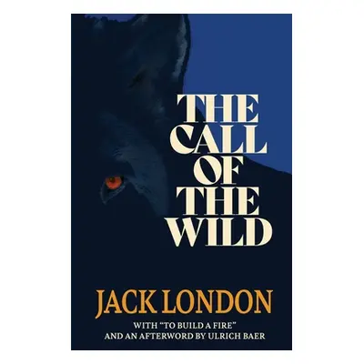 "The Call of the Wild (Warbler Classics)" - "" ("London Jack")(Paperback)