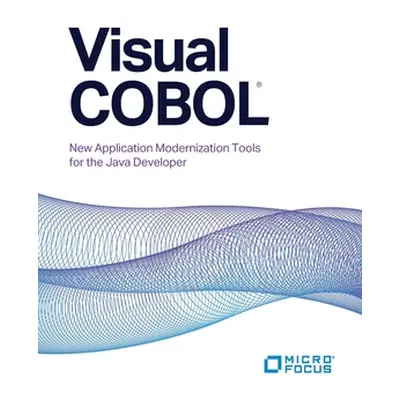 "Visual COBOL: New Application Modernization Tools for the Java Developer" - "" ("Kelly Paul")(P