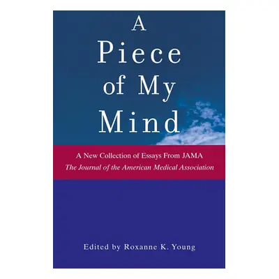 "A Piece of My Mind" - "" ("Young Roxanne K.")(Pevná vazba)