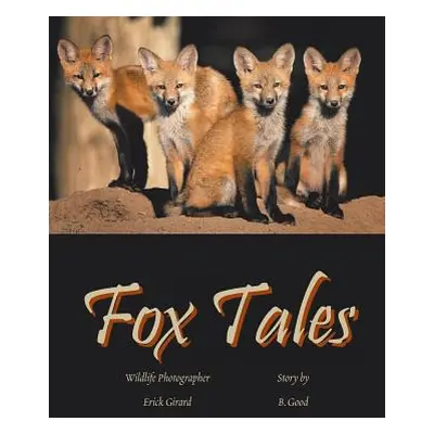 "Fox Tales" - "" ("Good B.")(Paperback)