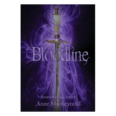 "Bloodline" - "" ("Macreynold Anne")(Pevná vazba)