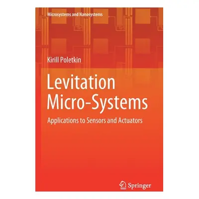 "Levitation Micro-Systems: Applications to Sensors and Actuators" - "" ("Poletkin Kirill")(Paper