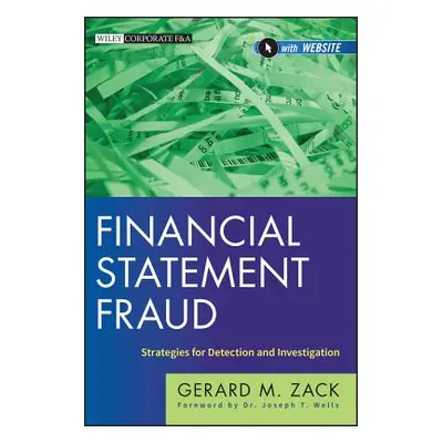 "Financial Statement Fraud + We" - "" ("Zack Gerard M.")(Pevná vazba)