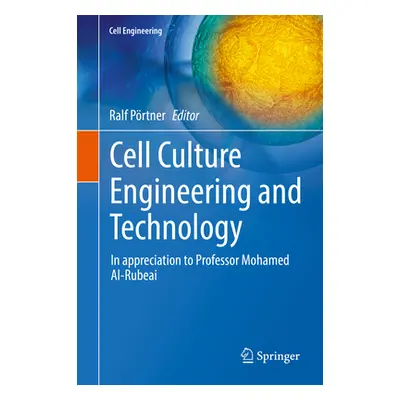 "Cell Culture Engineering and Technology: In Appreciation to Professor Mohamed Al-Rubeai" - "" (