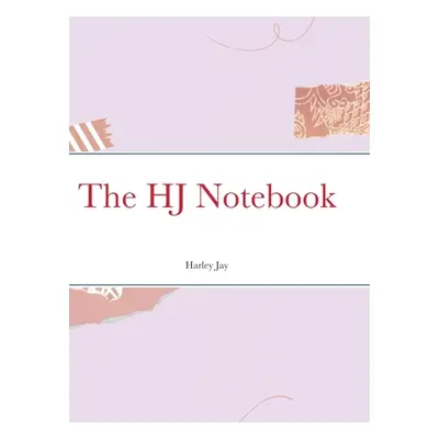 "The HJ Notebook" - "" ("Jay Harley")(Pevná vazba)