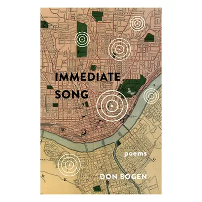 "Immediate Song: Poems" - "" ("Bogen Don")(Paperback)