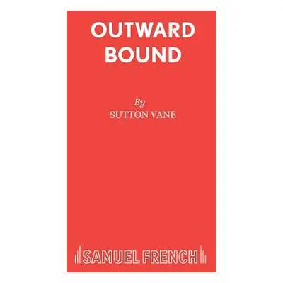 "Outward Bound" - "" ("Vane Sutton")(Paperback)