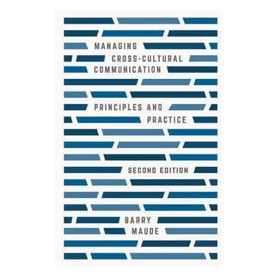 "Managing Cross-Cultural Communication: Principles and Practice" - "" ("Maude Barry")(Paperback)