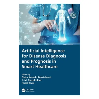 "Artificial Intelligence for Disease Diagnosis and Prognosis in Smart Healthcare" - "" ("Kouadri