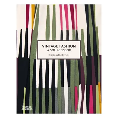 "Vintage Fashion: A Complete Sourcebook" - "" ("Albrechtsen Nicky")(Paperback)