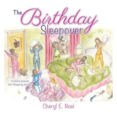 "The Birthday Sleepover" - "" ("Noel Cheryl E.")(Paperback)