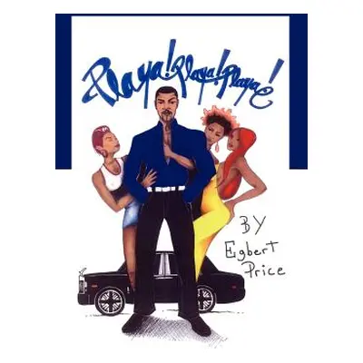 "Playa! Playa! Playa!" - "" ("Price Egbert")(Paperback)