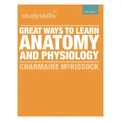 "Great Ways to Learn Anatomy and Physiology" - "" ("McKissock Charmaine")(Paperback)