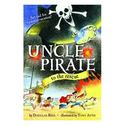 "Uncle Pirate to the Rescue (Original)" - "" ("Rees Douglas")(Paperback)