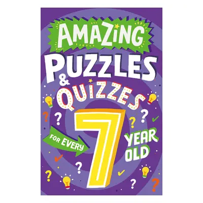 "Amazing Puzzles and Quizzes for Every 7 Year Old" - "" ("Gifford Clive")(Paperback)