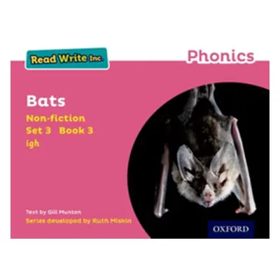 "Read Write Inc. Phonics: Pink Set 3 Non-fiction 3 Bats" - "" ("Munton Gill")(Paperback / softba