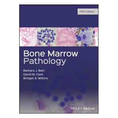 "Bone Marrow Pathology" - "" ("Bain Barbara J.")(Pevná vazba)