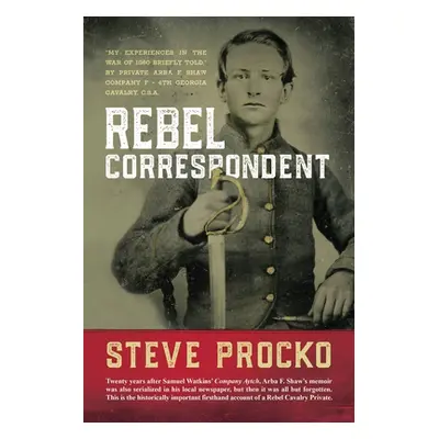 "Rebel Correspondent" - "" ("Procko Steve")(Paperback)