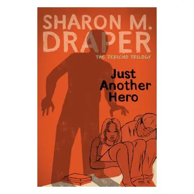 "Just Another Hero, 3" - "" ("Draper Sharon M.")(Paperback)