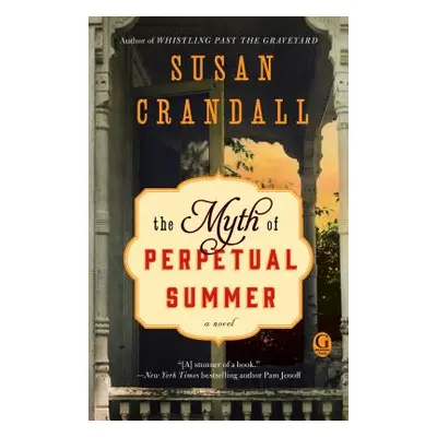 "The Myth of Perpetual Summer" - "" ("Crandall Susan")(Paperback)