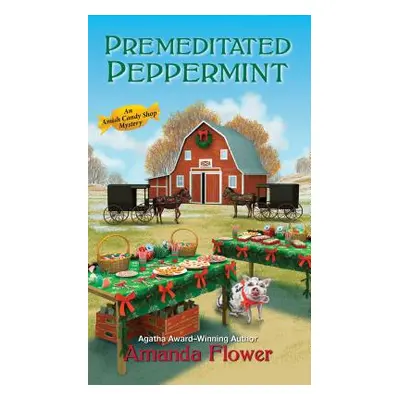 "Premeditated Peppermint" - "" ("Flower Amanda")(Mass Market Paperbound)