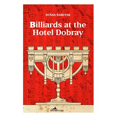 "Billiards at the Hotel Dobray" - "" ("Sarotar Dusan")(Paperback)