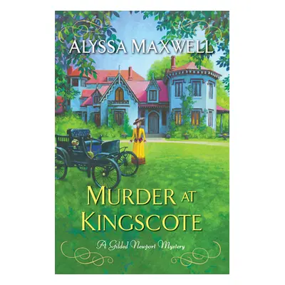 "Murder at Kingscote" - "" ("Maxwell Alyssa")(Paperback)