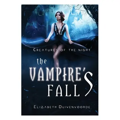 "The Vampire's Fall" - "" ("Duivenvoorde Elizabeth")(Pevná vazba)