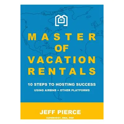 "Master of Vacation Rentals" - "" ("Pierce Jeff")(Paperback)