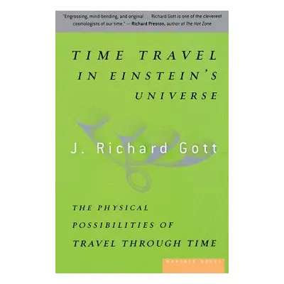 "Time Travel in Einstein's Universe: The Physical Possibilities of Travel Through Time" - "" ("G